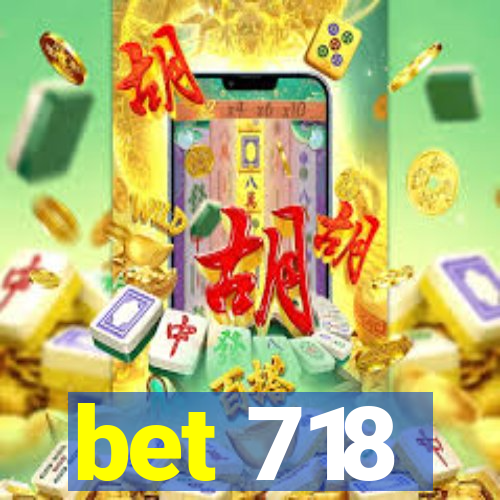 bet 718